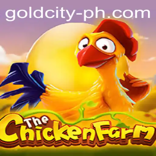 Exploring the Exciting World of ChickenFarm: Conquer Gold City