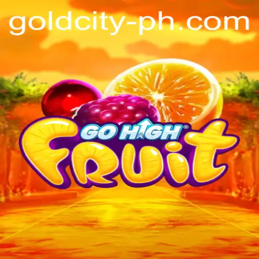 GoHighFruit: Embark on an Unforgettable Adventure in Gold City